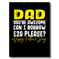 Dad Can I Borrow £20 Father's Day Card
